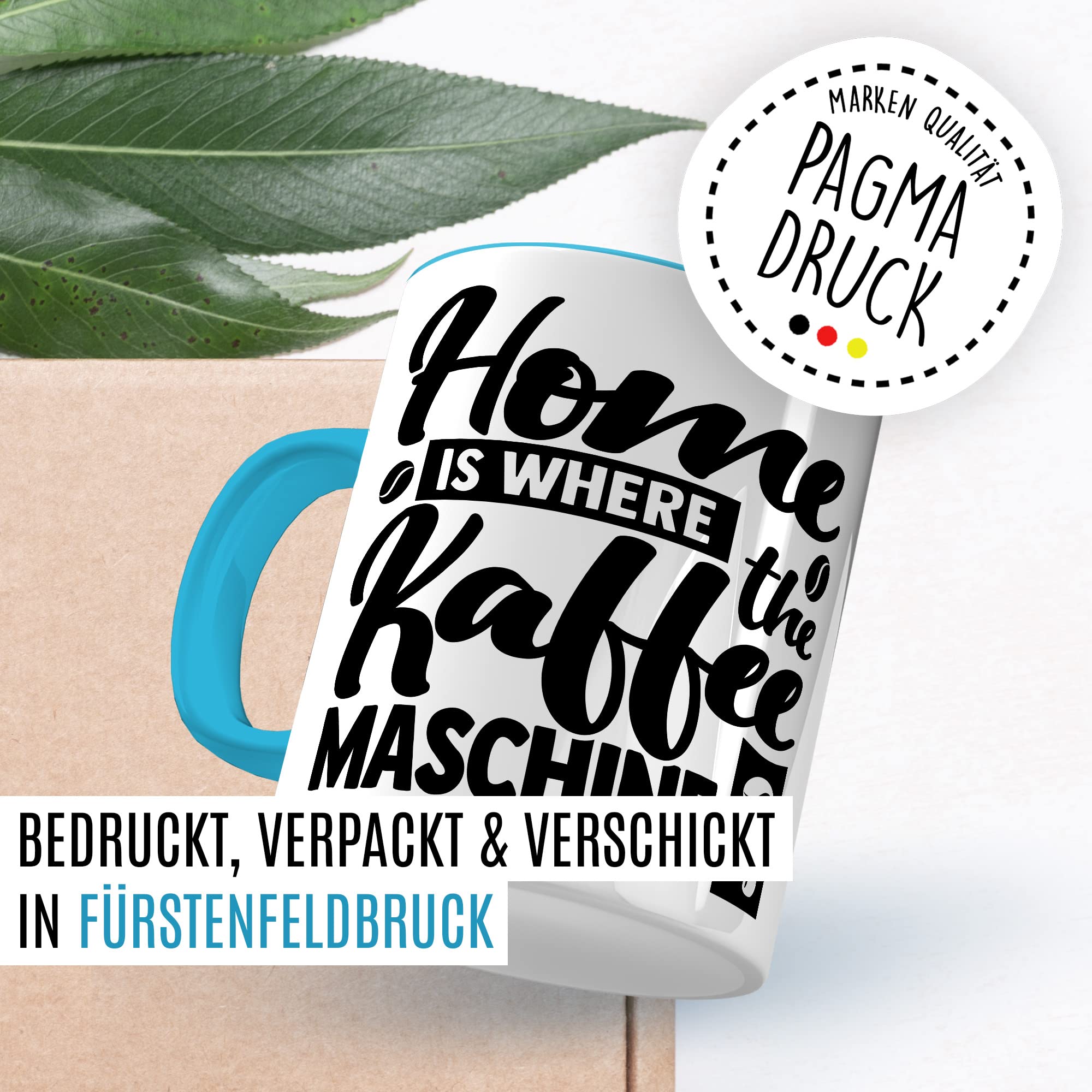 Tasse Kaffee Geschenk, Home is where the Kaffeemaschine is Geschenkidee Kaffee-Liebhaber Kaffee-Becher Kaffeetasse Tasse mit Spruch lustig Teetasse Kaffee-Fan Kaffeemaschine