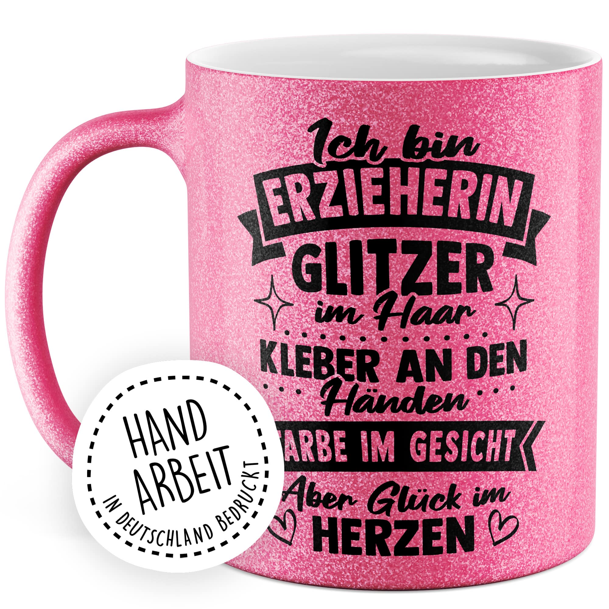 Erzieherin Tasse Geschenk Ich bin Erzieherin - Glitzer im Haar - Kleber an den Händen Geschenkidee Kindergärtnerin Kaffeetasse mit Spruch lustig Kaffee-Becher Kindergarten Kinderheim